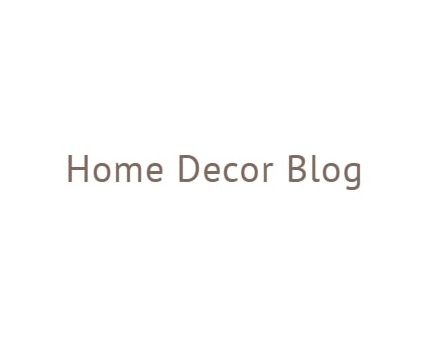 Home Decor Blog
